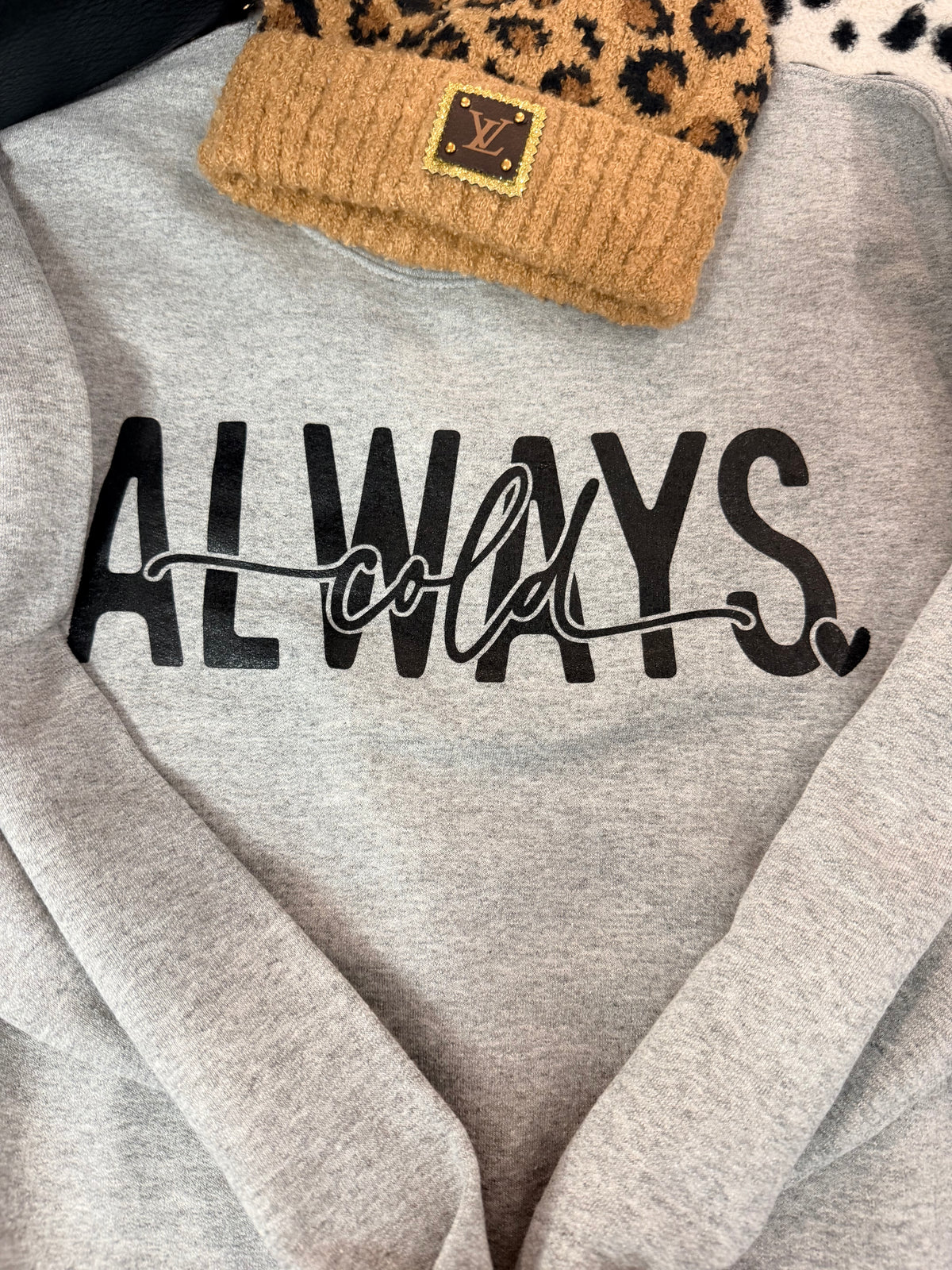 Always Cold Crewneck